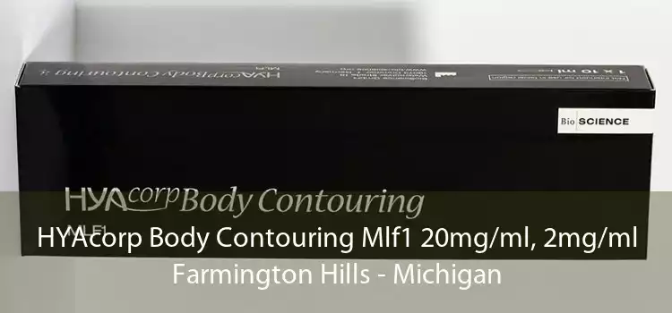HYAcorp Body Contouring Mlf1 20mg/ml, 2mg/ml Farmington Hills - Michigan