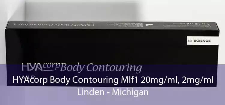 HYAcorp Body Contouring Mlf1 20mg/ml, 2mg/ml Linden - Michigan