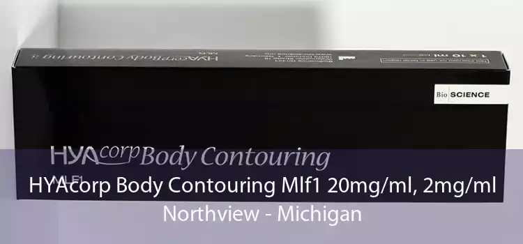 HYAcorp Body Contouring Mlf1 20mg/ml, 2mg/ml Northview - Michigan