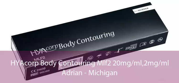 HYAcorp Body Contouring Mlf2 20mg/ml,2mg/ml Adrian - Michigan