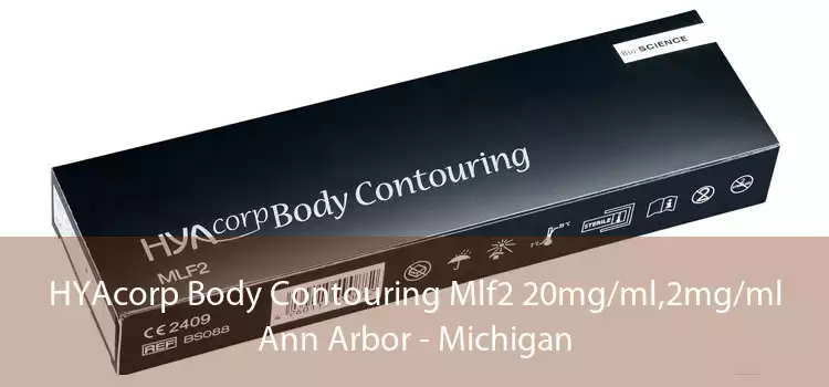 HYAcorp Body Contouring Mlf2 20mg/ml,2mg/ml Ann Arbor - Michigan