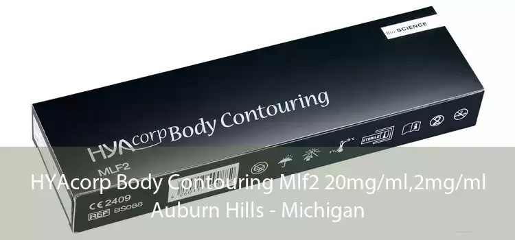 HYAcorp Body Contouring Mlf2 20mg/ml,2mg/ml Auburn Hills - Michigan
