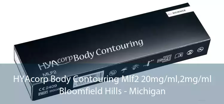 HYAcorp Body Contouring Mlf2 20mg/ml,2mg/ml Bloomfield Hills - Michigan