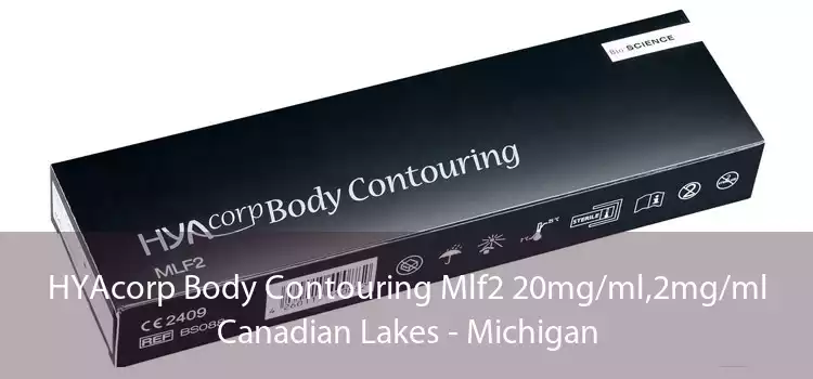 HYAcorp Body Contouring Mlf2 20mg/ml,2mg/ml Canadian Lakes - Michigan