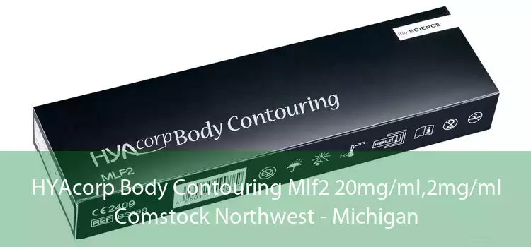 HYAcorp Body Contouring Mlf2 20mg/ml,2mg/ml Comstock Northwest - Michigan