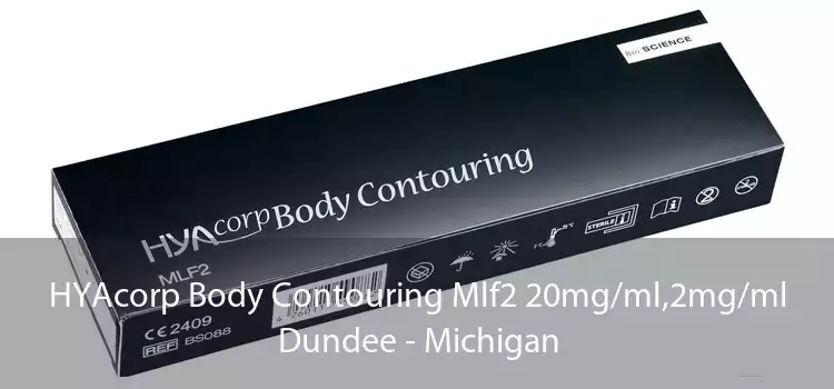 HYAcorp Body Contouring Mlf2 20mg/ml,2mg/ml Dundee - Michigan