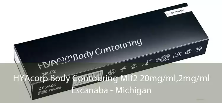 HYAcorp Body Contouring Mlf2 20mg/ml,2mg/ml Escanaba - Michigan