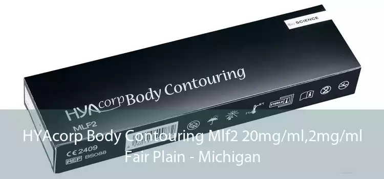 HYAcorp Body Contouring Mlf2 20mg/ml,2mg/ml Fair Plain - Michigan