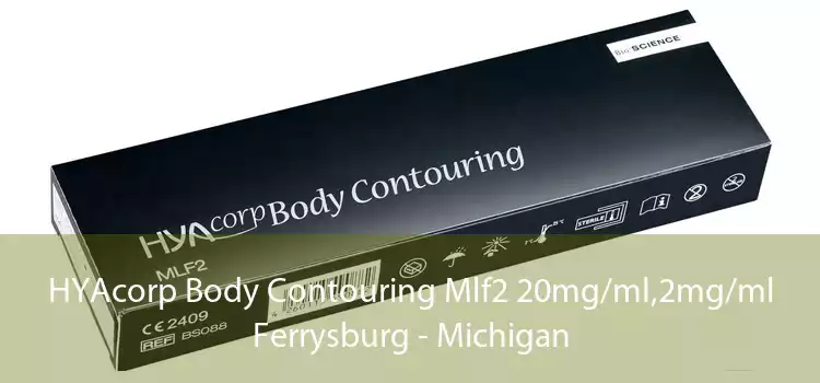 HYAcorp Body Contouring Mlf2 20mg/ml,2mg/ml Ferrysburg - Michigan