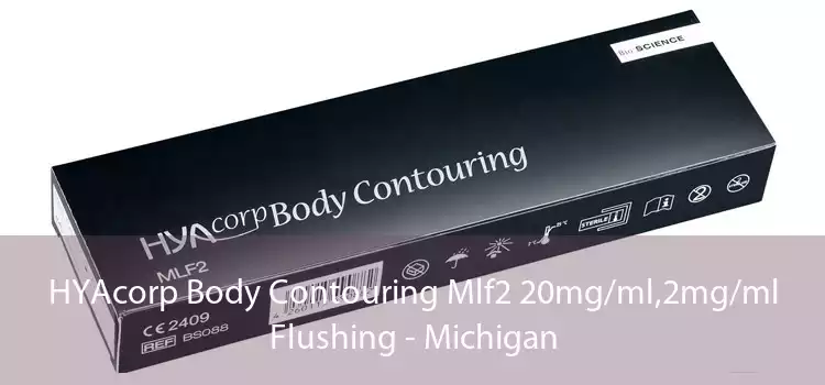 HYAcorp Body Contouring Mlf2 20mg/ml,2mg/ml Flushing - Michigan