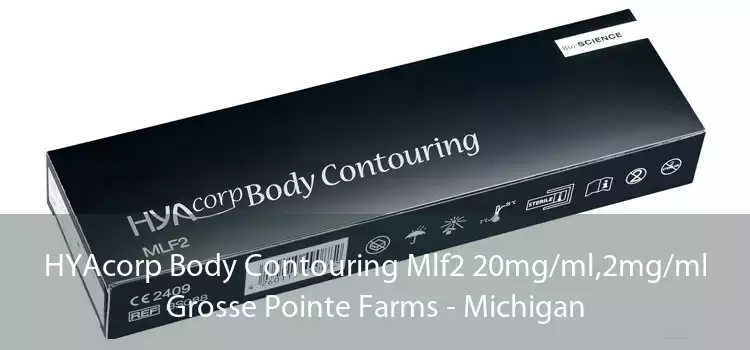 HYAcorp Body Contouring Mlf2 20mg/ml,2mg/ml Grosse Pointe Farms - Michigan