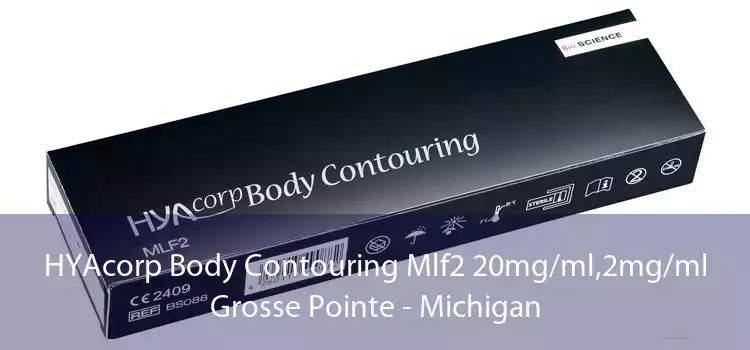HYAcorp Body Contouring Mlf2 20mg/ml,2mg/ml Grosse Pointe - Michigan