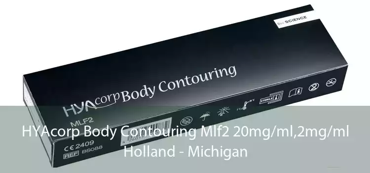 HYAcorp Body Contouring Mlf2 20mg/ml,2mg/ml Holland - Michigan