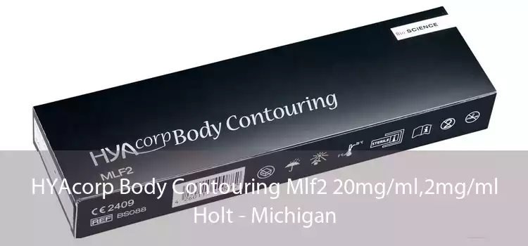 HYAcorp Body Contouring Mlf2 20mg/ml,2mg/ml Holt - Michigan
