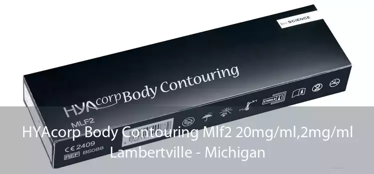 HYAcorp Body Contouring Mlf2 20mg/ml,2mg/ml Lambertville - Michigan