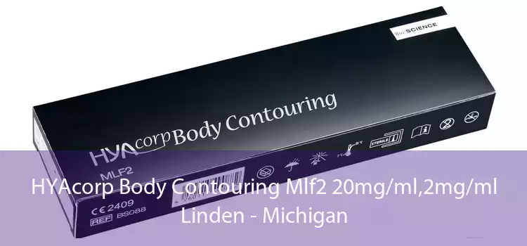 HYAcorp Body Contouring Mlf2 20mg/ml,2mg/ml Linden - Michigan