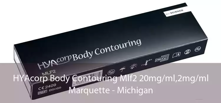 HYAcorp Body Contouring Mlf2 20mg/ml,2mg/ml Marquette - Michigan