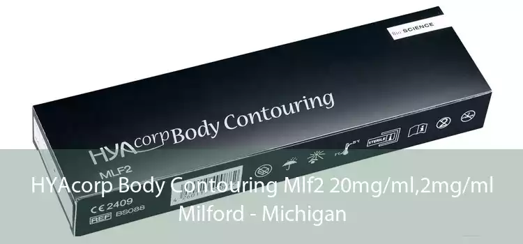 HYAcorp Body Contouring Mlf2 20mg/ml,2mg/ml Milford - Michigan
