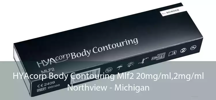 HYAcorp Body Contouring Mlf2 20mg/ml,2mg/ml Northview - Michigan