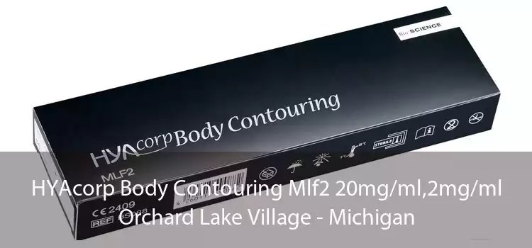 HYAcorp Body Contouring Mlf2 20mg/ml,2mg/ml Orchard Lake Village - Michigan