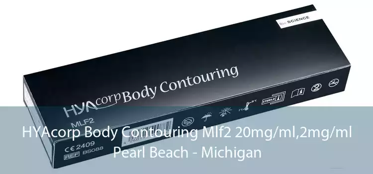 HYAcorp Body Contouring Mlf2 20mg/ml,2mg/ml Pearl Beach - Michigan