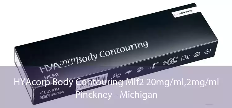 HYAcorp Body Contouring Mlf2 20mg/ml,2mg/ml Pinckney - Michigan