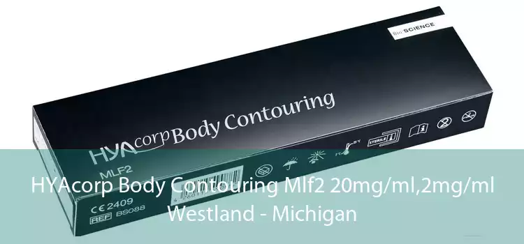 HYAcorp Body Contouring Mlf2 20mg/ml,2mg/ml Westland - Michigan