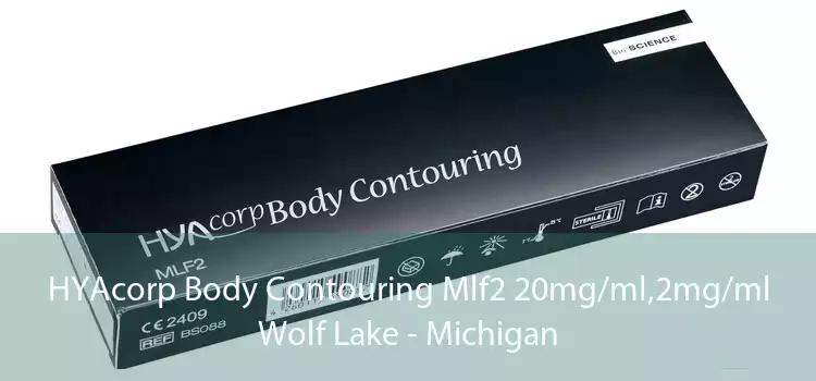 HYAcorp Body Contouring Mlf2 20mg/ml,2mg/ml Wolf Lake - Michigan