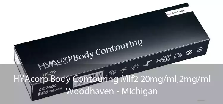HYAcorp Body Contouring Mlf2 20mg/ml,2mg/ml Woodhaven - Michigan