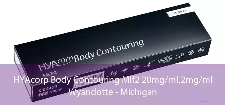 HYAcorp Body Contouring Mlf2 20mg/ml,2mg/ml Wyandotte - Michigan