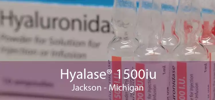 Hyalase® 1500iu Jackson - Michigan