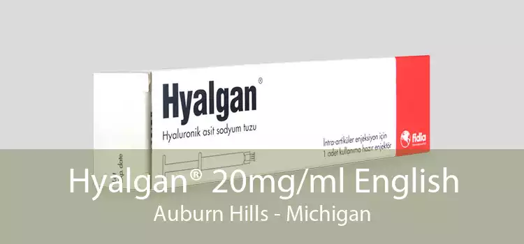 Hyalgan® 20mg/ml English Auburn Hills - Michigan