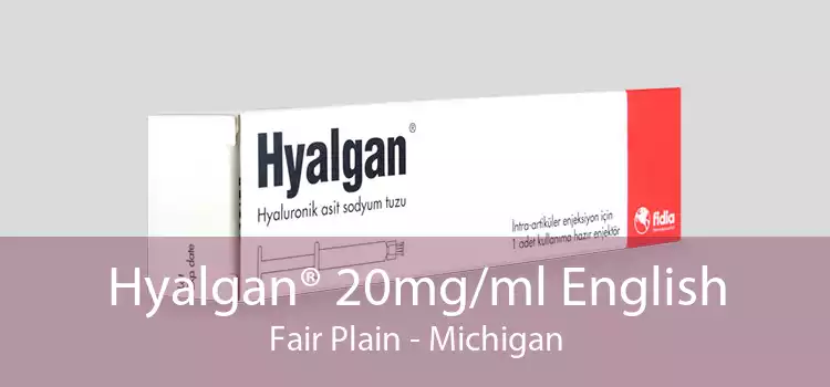Hyalgan® 20mg/ml English Fair Plain - Michigan