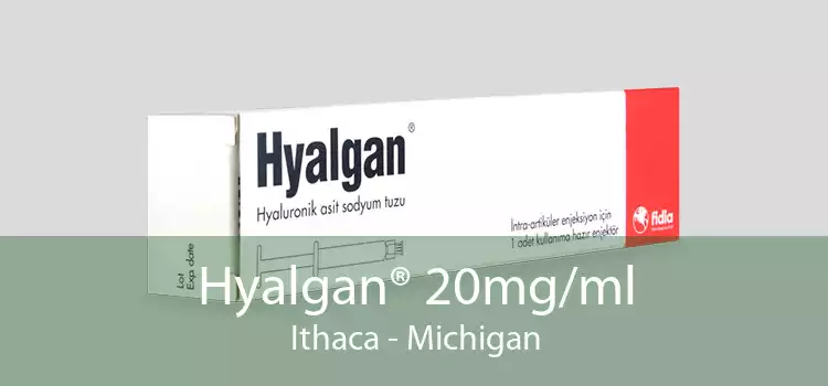 Hyalgan® 20mg/ml Ithaca - Michigan