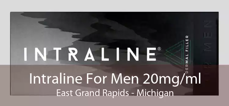 Intraline For Men 20mg/ml East Grand Rapids - Michigan