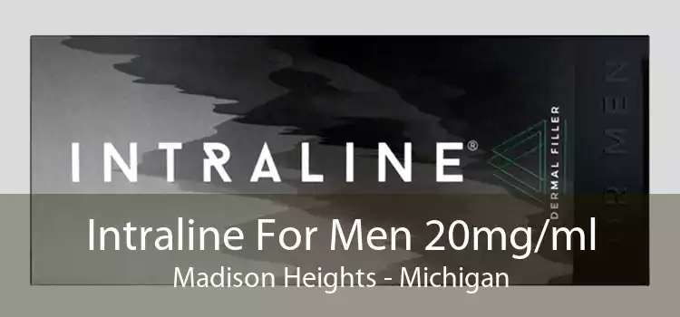 Intraline For Men 20mg/ml Madison Heights - Michigan