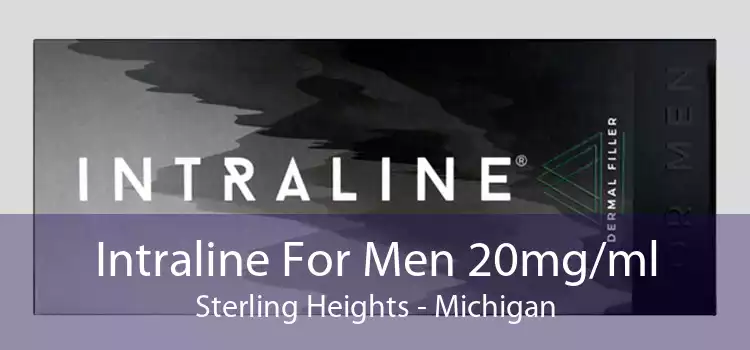 Intraline For Men 20mg/ml Sterling Heights - Michigan