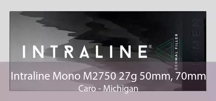 Intraline Mono M2750 27g 50mm, 70mm Caro - Michigan