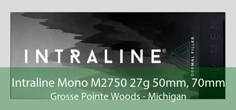 Intraline Mono M2750 27g 50mm, 70mm Grosse Pointe Woods - Michigan