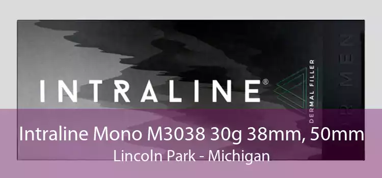 Intraline Mono M3038 30g 38mm, 50mm Lincoln Park - Michigan
