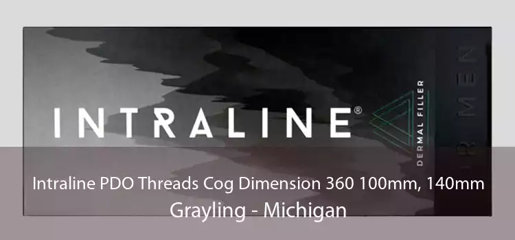 Intraline PDO Threads Cog Dimension 360 100mm, 140mm Grayling - Michigan