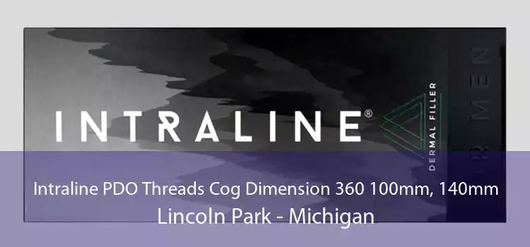 Intraline PDO Threads Cog Dimension 360 100mm, 140mm Lincoln Park - Michigan