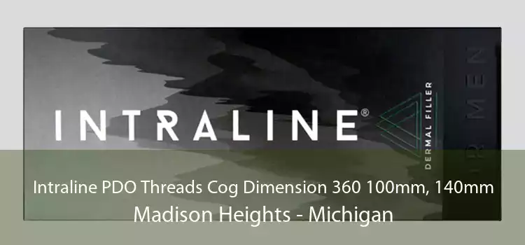 Intraline PDO Threads Cog Dimension 360 100mm, 140mm Madison Heights - Michigan