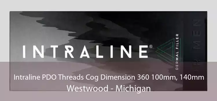 Intraline PDO Threads Cog Dimension 360 100mm, 140mm Westwood - Michigan