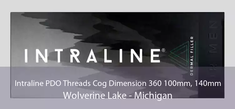 Intraline PDO Threads Cog Dimension 360 100mm, 140mm Wolverine Lake - Michigan