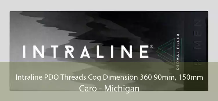 Intraline PDO Threads Cog Dimension 360 90mm, 150mm Caro - Michigan