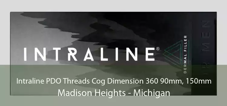 Intraline PDO Threads Cog Dimension 360 90mm, 150mm Madison Heights - Michigan