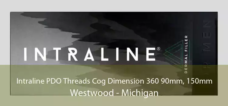 Intraline PDO Threads Cog Dimension 360 90mm, 150mm Westwood - Michigan