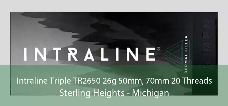 Intraline Triple TR2650 26g 50mm, 70mm 20 Threads Sterling Heights - Michigan