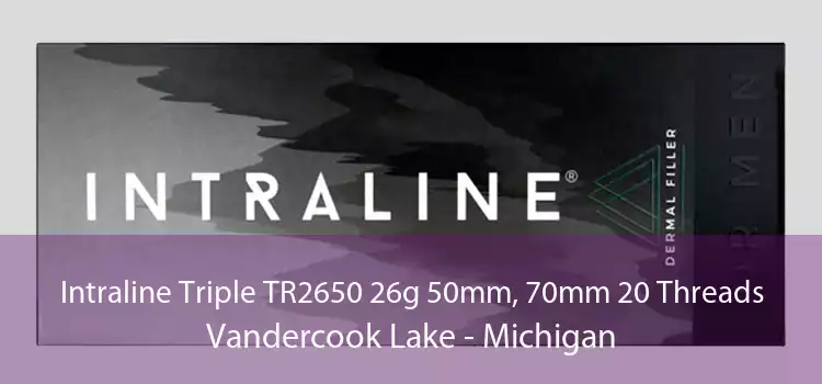 Intraline Triple TR2650 26g 50mm, 70mm 20 Threads Vandercook Lake - Michigan